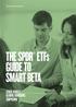 Marketing Communication. THE SPDR ETFs GUIDE TO SMART BETA
