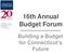16th Annual Budget Forum. Building a Budget for Connecticut's Future