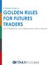 GOLDEN RULES FOR FUTURES TRADERS