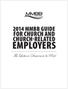 2014 MMBB GUIDE FOR CHURCH AND CHURCH-RELATED EMPLOYERS. The Laborer Deserves to be Paid