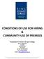 CONDITIONS OF USE FOR HIRING & COMMUNITY USE OF PREMISES