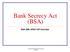 Bank Secrecy Act (BSA) BSA-AML-OFAC-CIP Overview