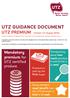 UTZ GUIDANCE DOCUMENT UTZ PREMIUM (Version 1.0 August 2016)