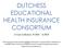 DUTCHESS EDUCATIONAL HEALTH INSURANCE CONSORTIUM