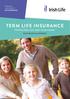 PENSIONS INVESTMENTS LIFE INSURANCE TERM LIFE INSURANCE PROTECTING YOU AND YOUR FAMILY FOR FINANCIAL BROKERS