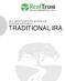 SELF DIRECTED IRA APPLICATION AND ADOPTION AGREEMENT TRADITIONAL IRA