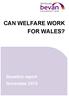 CAN WELFARE WORK FOR WALES?