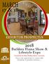Builders Home Show & Lifestyle Expo EXHIBITOR PROSPECTUS. Once a year opportunity to connect with thousands of potential customers...