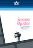 Economic Regulation. IATA ECONOMICS BRIEFING N o 6. The case for independent economic regulation of airports and air navigation service providers.