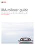 IRA rollover guide. A new job, retirement and other events could provide you with new 401(k) options