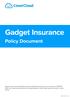 Gadget Insurance. Policy Document