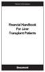 Patient Information. Financial Handbook For Liver Transplant Patients