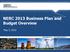 NERC 2013 Business Plan and Budget Overview. May 3, 2012