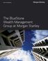 The BlueStone Wealth Management Group at Morgan Stanley