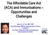 The Affordable Care Act (ACA) and Immunizations Opportunities and Challenges