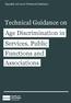 Equality Act 2010 Technical Guidance. Technical Guidance on Age Discrimination in Services, Public Functions and Associations