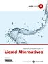 Heading Here GUIDE SERIES 11 FINANCIAL STANDARD GUIDE TO. Liquid Alternatives. Published by. Proudly supported by GUIDE SERIES NUMBER 11