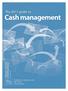 The 2011 guide to. Cash management. October Published in conjunction with: BNP Paribas Deutsche Bank