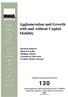 Agglomeration and Growth with and without Capital Mobility