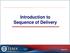 Introduction to Sequence of Delivery. Visual 2.0