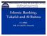 Islamic Banking, Takaful and Al Rahnu LCA4562 DR. ZULKIFLI HASAN