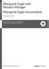 Macquarie Super and Pension Manager. Macquarie Super Accumulator