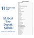 All About Your Deposit Account. Including Funds Availability Disclosures TABLE OF CONTENTS
