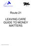 Route 21 LEAVING CARE GUIDE TO MONEY MATTERS. Leaving Care Finance Policy