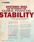 SYSTEMIC RISK AND THE PROSPECT FOR GLOBAL FINANCIAL TABILITY BY ROBERT F. ENGLE AND MATTHEW RICHARDSON NYU STERN SCHOOL OF BUSINESS