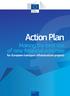 Action Plan. Making the best use of new financial schemes. for European transport infrastructure projects. Transport
