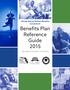 Florida School Retiree Benefits Consortium. Benefits Plan Reference Guide 2015