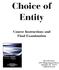 Choice of Entity. Course Instructions and Final Examination. The CPE Store 819 Village Square Drive Tomball, TX