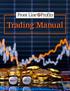 Trading Manual. The Real Wealth Strategist. Trading Manual. How to Profit From the Volatile Mining, Energy and Agricultural Markets: