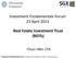 Investment Fundamentals Forum 23 April Real Estate Investment Trust (REITs)