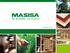 MASISA OVERVIEW & HIGHLIGHTS STRATEGY FINANCIAL PROFILE
