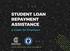 STUDENT LOAN REPAYMENT ASSISTANCE. A Guide for Employers