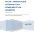 BUDGET TRANSPARENCY RATING OF LOCAL GOVERNMENTS IN MONGOLIA FINAL REPORT