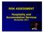 RISK ASSESSMENT. Hospitality and Accomodation Services. November 2011