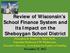 Review of Wisconsin s School Finance System and its Impact on the Sheboygan School District