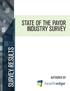 STATE OF THE PAYOR INDUSTRY SURVEY SURVEY RESULTS AUTHORED BY