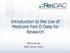 Introduction to the Use of Medicare Part D Data for Research. Minneapolis MAY 15-16, 2013