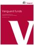 Vanguard funds. A comprehensive listing of our. As of February 15, 2018
