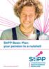StiPP Basic Plan: your pension in a nutshell
