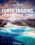 TRADING FOREIGN EXCHANGE The world s biggest market at your desk