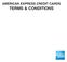 AMERICAN EXPRESS CREDIT CARDS TERMS & CONDITIONS
