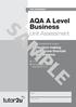 SAMPLE. AQA A Level Business. Unit Assessment. 3.5 Decision making to improve financial performance. This Unit Assessment covers: