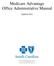 Medicare Advantage Office Administrative Manual. Updated 2011