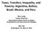 Taxes, Transfers, Inequality, and Poverty: Argen9na, Bolivia, Brazil, Mexico, and Peru