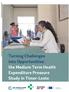 Turning Challenges into Opportunities: the Medium Term Health Expenditure Pressure Study in Timor-Leste