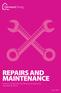 REPAIRS AND MAINTENANCE Derwent Living s policy for delivering its repairs and maintenance service. June 2013 REPAIRS AND MAINTENANCE